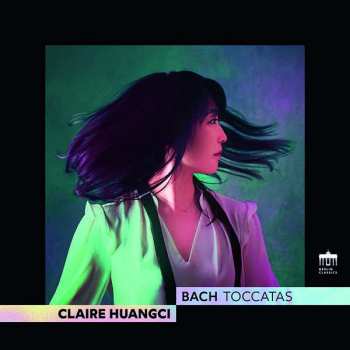 Album Claire Huangci: Bach Toccatas