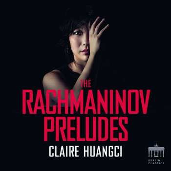 Album Claire Huangci: The Rachmaninov Preludes