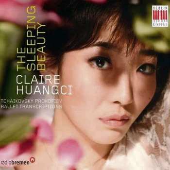 Album Claire Huangci: The Sleeping Beauty (Ballet Transcriptions)