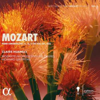 Claire Huangci: Mozart: Piano Concertos Nos 15, 16, 17 (KV 450, 451, 453)
