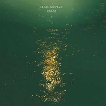 CD Claire M Singer: Fairge 535027
