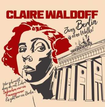 Album Claire Waldoff: Berlin Is Eene Wolke!