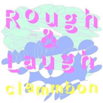 CD Clammbon: Rough & Laugh