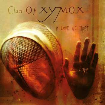 Album Clan Of Xymox: In Love We Trust