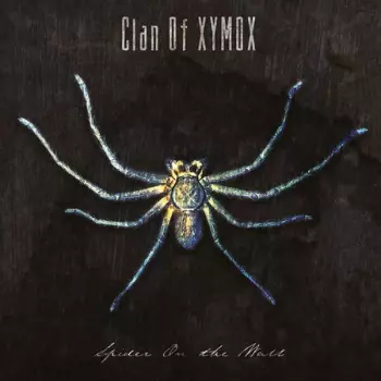 Clan Of Xymox: Spider On The Wall