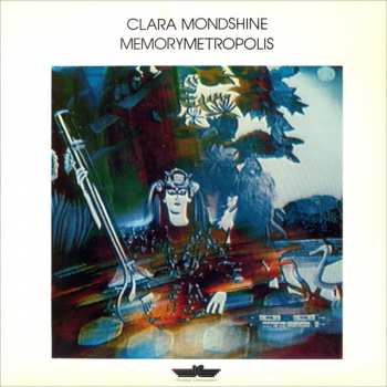 Clara Mondshine: Memorymetropolis