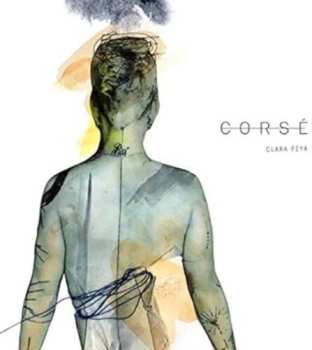 Album Clara Peya: Corsé