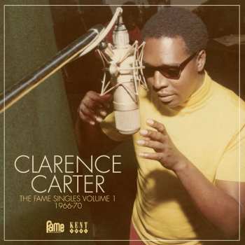 Album Clarence Carter: The Fame Singles Volume 1 1966-70