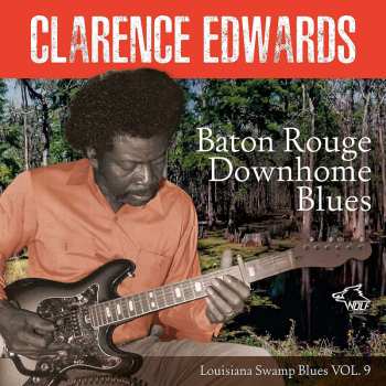 CD Clarence Edwards: Baton Rouge Downhome Blues 527334