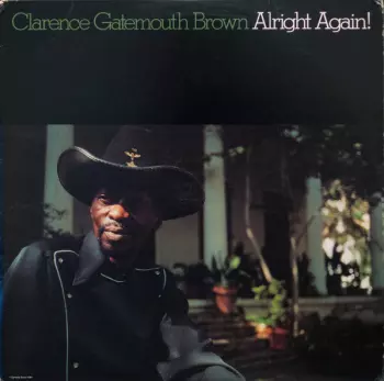 Clarence "Gatemouth" Brown: Alright Again!