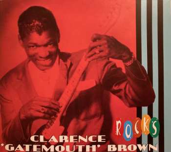 CD Clarence "Gatemouth" Brown: Rocks  DIGI 100538