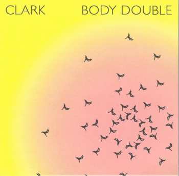 Album Chris Clark: Body Double