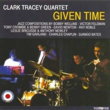 Album Clark Tracey Quartet: Given Time