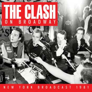 CD The Clash: On Broadway:  New York Broadcast 1981 421778