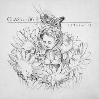 Album Class Of 86: Future On Fire