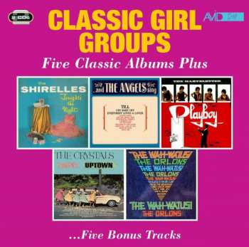 Album Classic Girl Groups: Classic Girl Groups-five Classic Albums Plus