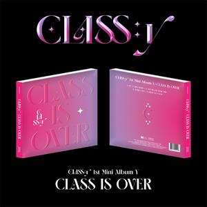 Album CLASS:y: Class Is Over