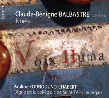 Album Claude Balbastre: Orgelwerke "noels"