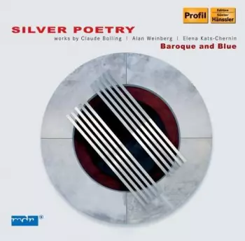 Ensemble Baroque And Blue - Silver Poetry