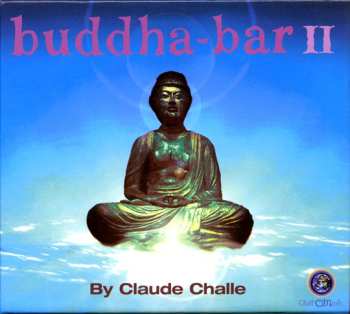 Album Claude Challe: Buddha-Bar II