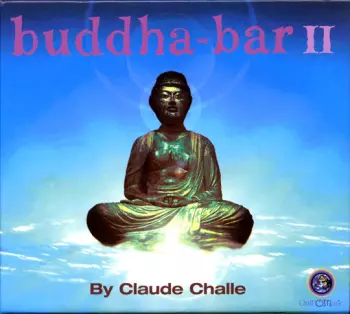 Claude Challe: Buddha-Bar II
