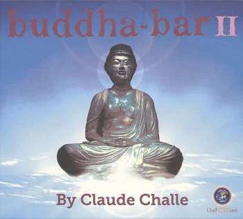 2CD Claude Challe: Buddha-Bar II 466547