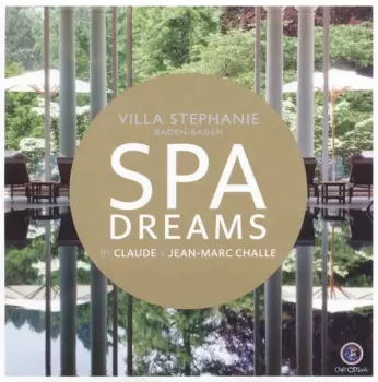 Claude Challe: Villa Stephanie Baden-Baden - Spa Dreams