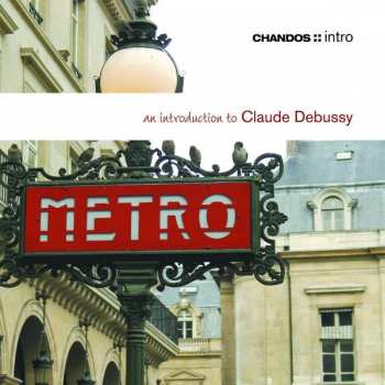 Album Claude Debussy: An introduction to Claude Debussy