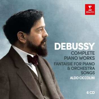 Album Claude Debussy: Debussy Complete Piano Works - Fantaisie for Piano & Orchestra - Songs - AldoCiccolini