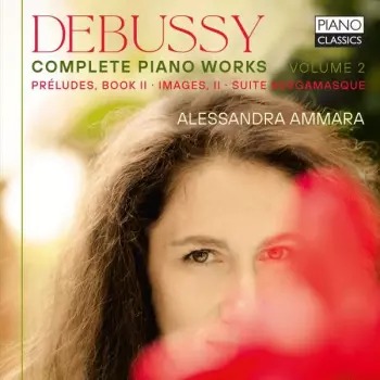 Debussy: Complete Piano Works, Volume 2