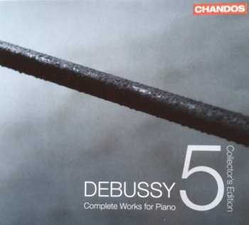 5CD/Box Set Claude Debussy: Debussy: Complete Works For Piano (Collector's Edition)
