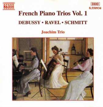 Claude Debussy: French Piano Trios Vol. 1