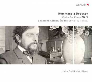 Album Claude Debussy: Hommage A Debussy Vol.4 - Klavierwerke