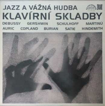 Album Claude Debussy: Jazz A Vážná Hudba - Klavírní Skladby