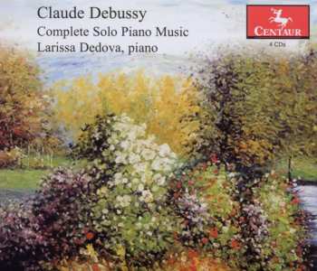 4CD Claude Debussy: Complete Solo Piano Music 440981