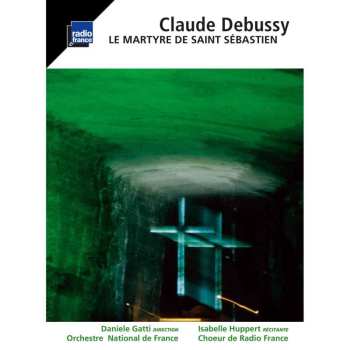 CD Claude Debussy: Le martyre de Saint Sébastien 524935