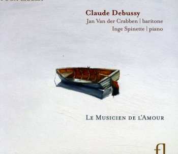 Album Claude Debussy: Le Musicien de L’Amour  