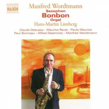 Album Claude Debussy: Musik Für Saxophon & Orgel "bonbon"