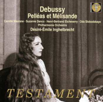Album Claude Debussy: Pelléas Et Mélisande