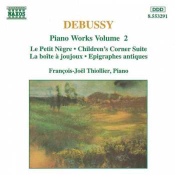 Claude Debussy: Piano Works Volume 2