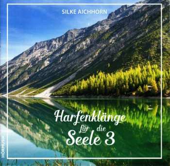 Album Claude Debussy: Silke Aichhorn - Harfenklänge Für Die Seele Vol.3
