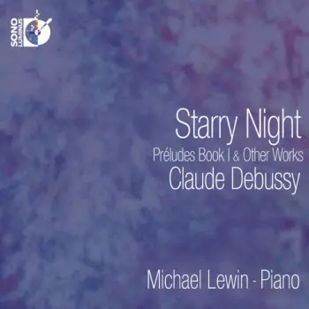 Starry Night - Prèludes Book I & Other Works