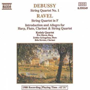 Album Claude Debussy: String Quartet No. 1 / String Quartet In F / Introduction And Allegro For Harp, Flute, Clarinet & String Quartet