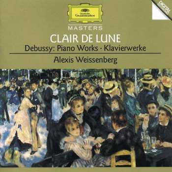 Album Claude Debussy: Suite Bergamasque - Children's Corner - Estampes - La Fille Aux Cheveux De Lin - La Plus Que Lente - Etude Pour Les Arpèges