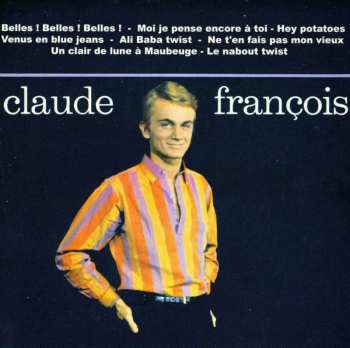 CD Claude François: Belles ! Belles ! Belles ! 427165