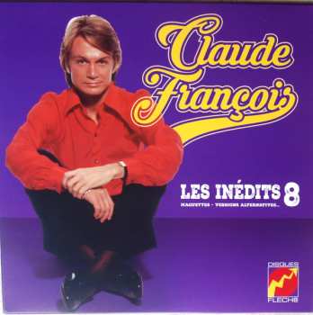 Album Claude François: Les Inédits 8 (Maquettes - Versions Alternatives...)