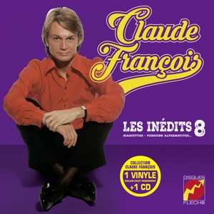 EP Claude François: Les Inédits 8 (Maquettes - Versions Alternatives...) CLR | LTD 527421