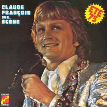 CD Claude François: Sur Scène - Été 75 LTD 479133