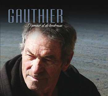 Album Claude Gauthier: D'Amour Et De Tendresse