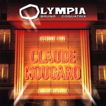 Album Claude Nougaro: Octobre 1985 Concert Intégral